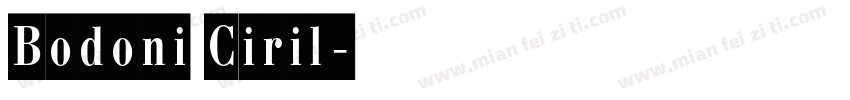 Bodoni Ciril字体转换